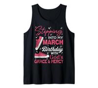 Stepping into My March Birthday with God's Grace & Mercy Tank Top