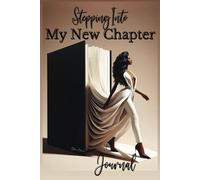 Stepping into My New Chapter Journal - 6"x9" Lined Writing Journal Plus Password Tracking - Notebook/Diary - 160 Pages (150 Writing Pages)