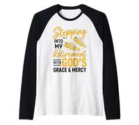 Stepping Into My Retirement with Gods Grace and Mercy Raglan Baseball Tee
