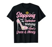 Stepping Into September Birthday Woman High Heels Christian T-Shirt