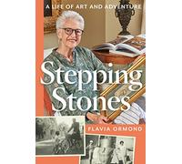 Stepping Stones: A Life of Art and Adventure