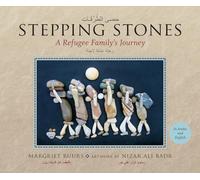 Stepping Stones / حَصى الطُرُقات: A Refugee Family's Journey / ... لاجئة