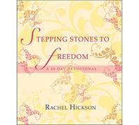 Stepping Stones to Freedom: A 40 Day Devotional