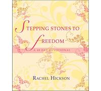 Stepping Stones to Freedom: A 40 day devotional study