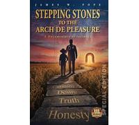 Stepping Stones to the Arch De Pleasure: Special Edition