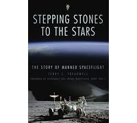 Stepping Stones to the Stars: The Story of Manned Spaceflight