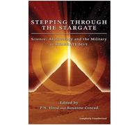 Stepping Through Stargate: Science, Archaeology And The Military In Stargate Sg1 (Smart Pop series)