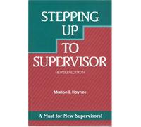 Stepping Up to Supervisor (Crisp Professional Series)