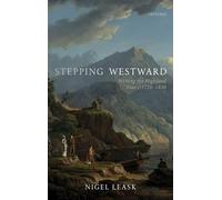 Stepping Westward: Writing the Highland Tour c. 1720-1830