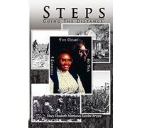 Steps: Going The Distance-: I've Come So Far From Where I Started
