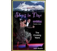 Steps in Time - The Cruising Years: Francine & Andre - A Love Story