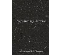 Steps into my Universe: A Journey of Self-Discovery