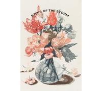 Steps of the Storm: A Journal for Resilience, Healing, and the Courage to Keep Moving Forward