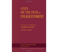 [Steps on the Path to Enlightenment: Karma: A Commentary on the Lamrim Chenmo v. 2] [By: Geshe Lhundup Sopa] [January, 2005]