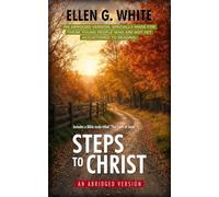 Steps to Christ: An abridged version