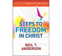 Steps to Freedom in Christ (Freedom in Christ Course)