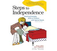 Steps to Independence: Teaching Everyday Skills to Children with Special Needs