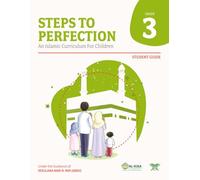 Steps to Perfection - Grade 3: An Islamic Curriculum for Children
