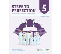 Steps to Perfection - Grade 5: An Islamic Curriculum for Children
