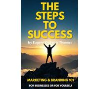 Steps To Success (Marketing & Branding 101)
