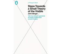 Steps Towards a Small Theory of the Visible: (Penguin Great Ideas)