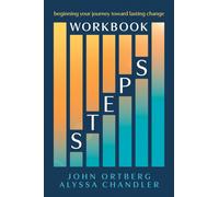 Steps Workbook : Beginning Your Journey Toward Lasting Change