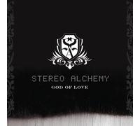 Stereo Alchemy - God of Love