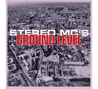 Stereo MC's - Ground Level