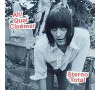 Stereo Total - Ah! Quel Cinema! [VINYL]