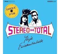 Stereo Total - Yéyé Existentialiste