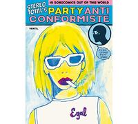 Stereo Total's Party Anticonformiste: 10 Songcomics
