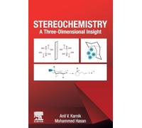 Stereochemistry: A Three-Dimensional Insight – Elsevier
