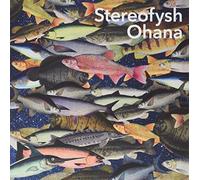 Stereofysh - Ohana (Black Vinyl) [Vinyl LP] [VINYL]
