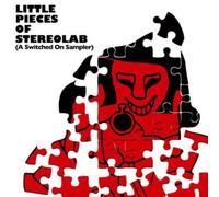 STEREOLAB: LITTLE PIECES OF STEREOLAB [A SWITCHED ON SAMPLER] - CD