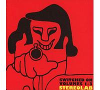 Stereolab - Switched On Volumes 1-3