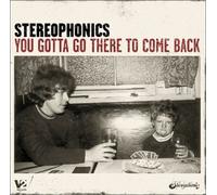 Stereophonics - You Gotta Go There to Come Back