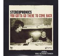 Stereophonics - You Gotta Go There To Come Back