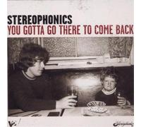 Stereophonics - You Gotta Go There to Come Back