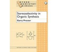 Stereoselectivity in Organic Synthesis