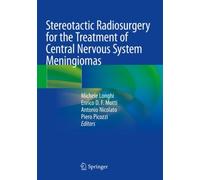 Stereotactic Radiosurgery for the Treatment of Central Nervous System Meningiomas
