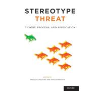 Stereotype Threat: Theory, Process, and Application – Oxford University Press