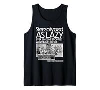 Stereotyped As Lazy Ever Since We Stopped Working for Free Tank Top