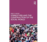 Stereotypes and the Construction of the Social World – Routledge