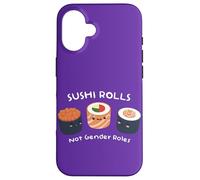 Stereotypes Sushi Rolls Not Gender Roles Feminism Quote LGBT Case for iPhone 16