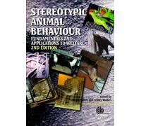 Stereotypic Animal Behaviour: Fundamentals and Applications to Welfare (Cabi): Fundamentals and Applications to Welfare (Cabi): Fundamentals and Applications to Welfare (Cabi)