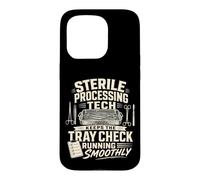 Sterile Processing Tech Keeps The Tray Check On Track Case for iPhone 15 Pro