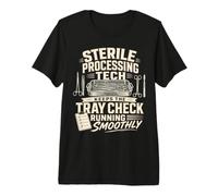 Sterile Processing Tech Keeps The Tray Check On Track Premium T-Shirt