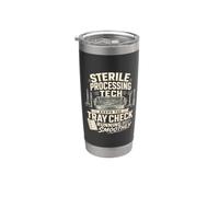 Sterile Processing Tech Keeps The Tray Check On Track Stainless Steel Insulated Tumbler