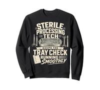 Sterile Processing Tech Keeps The Tray Check On Track Sweatshirt