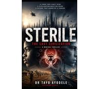 STERILE: THE LAST CIVILIZATION